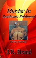 Murder in Southwest Baltimore