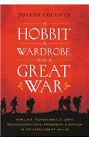 Hobbit, a Wardrobe, and a Great War