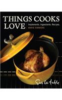 Things Cooks Love