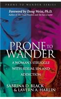 Prone to Wander