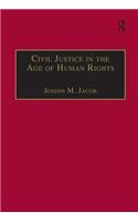 Civil Justice in the Age of Human Rights