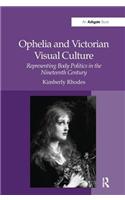 Ophelia and Victorian Visual Culture