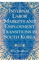 Internal Labor Markets and Employment Transitions in South Korea