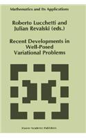 Recent Developments in Well-Posed Variational Problems