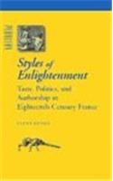 Styles of Enlightenment: Taste, Politics, and Authorship in Eighteenth-Century France(Parallax: Re-visions of Culture and Society)