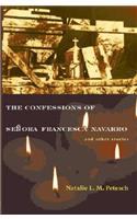 The Confessions of Señora Francesca Navarro and Other Stories