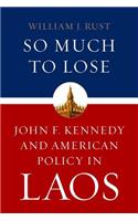So Much to Lose