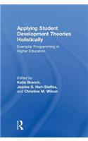Applying Student Development Theories Holistically