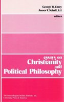 Essays on Christianity and Political Philosophy