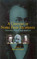 A Century of Nobel Prize Recipients