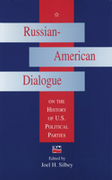 Russian-American Dialogue on the History of U.S. Political Parties