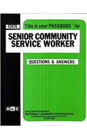 Senior Community Service Worker: Passbooks Study Guide