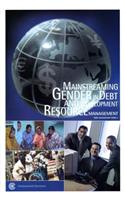 Mainstreaming Gender in Debt and Devlopment Resource Management: A Handbook for Debt Practitioners and Gender Advocates