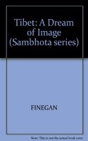 Finegan: ?tibet? - A Dream Of Image (Sambhota series)