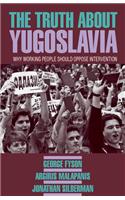 Truth about Yugoslavia
