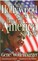 When Hollywood Says Yes, How Can America Say No?