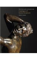 The Wallace Collection Catalogue of Italian Sculpture