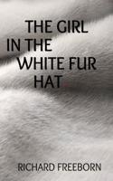 Girl in the White Fur Hat