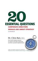 20 Essential Questions Corporate Directors Should Ask About Strategy