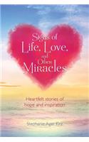 Signs of Life, Love, and Other Miracles
