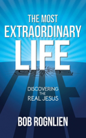 Most Extraordinary Life