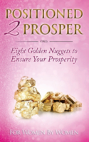 Positioned 2 Prosper
