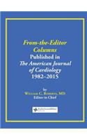 From-the-Editor Columns Published in the American Journal of Cardiology, 1982-2015: (English)