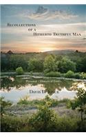 Recollections of a Hitherto Truthful Man