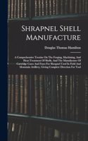 Shrapnel Shell Manufacture