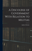 Discourse of Government With Relation to Militias
