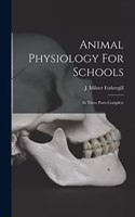 Animal Physiology For Schools