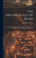 Archaeology Of Rome
