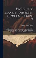 Regeln und Maximen der edlen Reimschmiedekunst