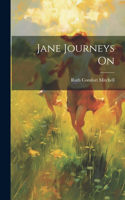 Jane Journeys On