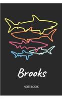 Brooks - Notebook: Blank Lined Personalized & Customized Name 80s Neon Retro Shark Notebook Journal for Men & Boys. Funny Sharks Desk Accessories Item for 1st Grade / 