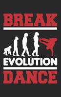 Breakdance Evolution: Notebook Or Journal - 6x9 Lined - 120 Pages - Breakdancing Gift