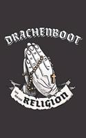 Drachenboot Ist Meine Religion