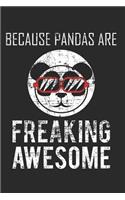 Because Pandas Are Freaking Awesome: Notebook Journal Diary 110 Lined Pages