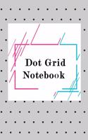 Dot Grid Notebook: Dot Grid Journal. Planner and Notebook to Organize Your Life Design Book, Work Book,, Sketch Book, Math Book