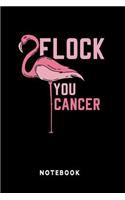 Flock You Cancer