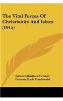 Vital Forces Of Christianity And Islam (1915)