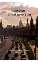 Life in the City of Burning Dirt