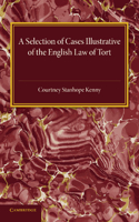 A Selection of Cases Illustrative of the English Law of Tort