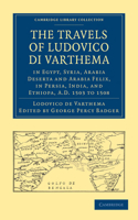Travels of Ludovico Di Varthema in Egypt, Syria, Arabia Deserta and Arabia Felix, in Persia, India, and Ethiopa, A.D. 1503 to 1508