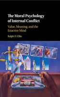 Moral Psychology of Internal Conflict