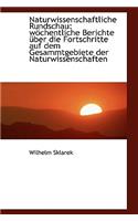Naturwissenschaftliche Rundschau: Wochentliche Berichte Uber Die Fortschritte Auf Dem Gesammtgebiete