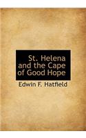 St. Helena and the Cape of Good Hope