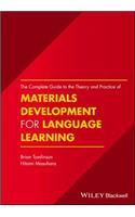 Complete Guide to the Theory and Practice of Materials Development for Language Learning