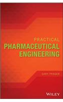 Practical Pharmaceutical Engineering