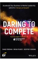 Daring to Compete: Accelerate Your Business to Market Leadership with EY's 7 Drivers of Growth